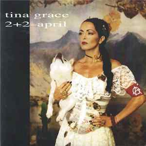 Tina Grace - 2+2=April FLAC