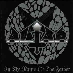 Altar - In The Name Of The Father FLAC