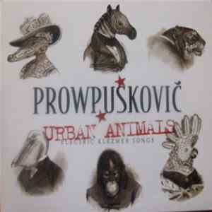 Prowpuskovic - Urban Animals - Electric Klezmer Songs FLAC