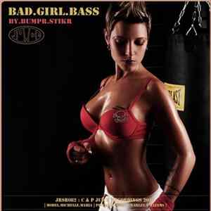 BumpR StikR - Bad Girl Bass FLAC