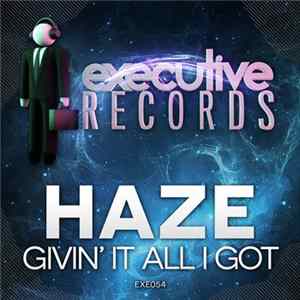 Haze - Givin' It All I Got FLAC