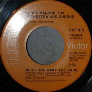 Henry Mancini, His Orchestra And Chorus - Whistling Away In The Dark FLAC