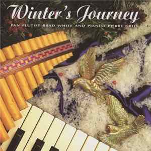 Brad White , Pierre Grill - Winter's Journey FLAC