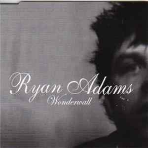 Ryan Adams - Wonderwall FLAC