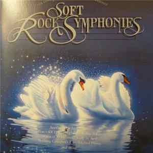 The London Symphony Orchestra - Soft Rock Symphonies FLAC