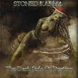 Stoned Karma - The Dark Side Of Destiny FLAC