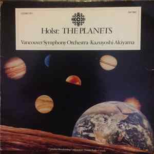 Vancouver Symphony Orchestra, Kazuyoshi Akiyama - Holst: The Planets FLAC