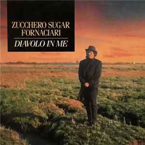 Zucchero Sugar Fornaciari - Diavolo In Me FLAC
