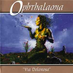 Ophthalamia - Via Dolorosa FLAC