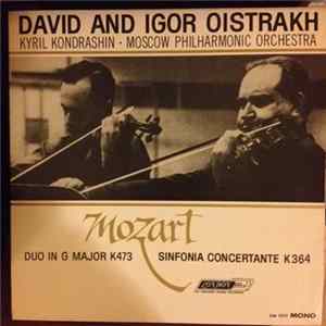 David And Igor Oistrach, Kyril Kondrashin, Moscow Philharmonic Orchestra, Mozart - Duo In G Major K473, Sinfonia Concertante K364 FLAC