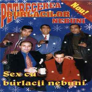 Doru de la Târgoviște - Petrecerea Burlacilor Nebuni Vol. 2 Sex Cu Burlacii Nebuni FLAC