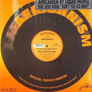 Africanism By Liquid People Feat. Heidi Vogel - Don't You Go Away FLAC