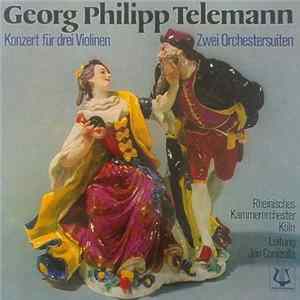 Georg Philipp Telemann - Rheinisches Kammerorchester Köln , Leitung Jan Corazolla - Konzert Für Drei Violinen / Zwei Orchestersuiten FLAC