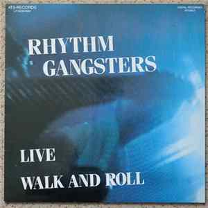 The Rhythm Gangsters - Live Walk And Roll FLAC