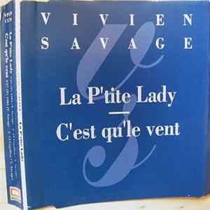 Vivien Savage - La P'tite Lady / C'Est Qu'Le Vent FLAC