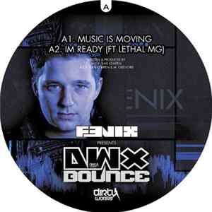 Fenix - Music Is Moving / Im Ready / Fuck That! / Kingz / How To Move FLAC
