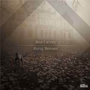 Beat Factory - Rising 'Remixes' FLAC