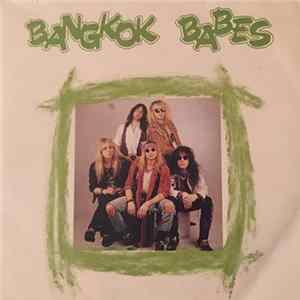 Bangkok Babes - Last Day (Of My Life) / Nothing Last Forever FLAC