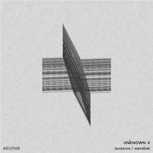 Unknown X - Invasion / Wavelink FLAC