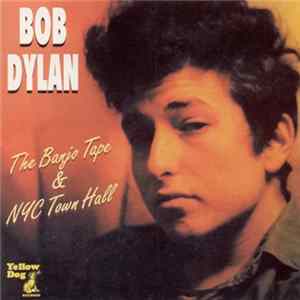 Bob Dylan - The Banjo Tape & NYC Town Hall FLAC