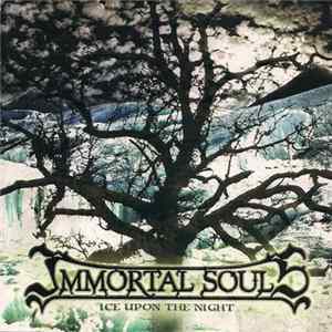 Immortal Souls - Ice Upon The Night FLAC