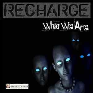 Recharge - Who We Are FLAC