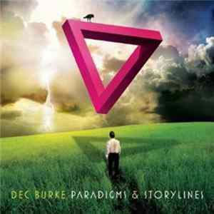 Dec Burke - Paradigms & Storylines FLAC