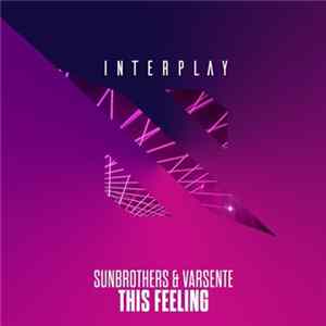 Sunbrothers & Varsente - This Feeling FLAC