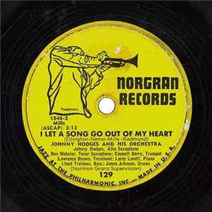 Johnny Hodges And His Orchestra - I Let A Song Go Out Of My Heart / Don't Get Around Much Anymore FLAC