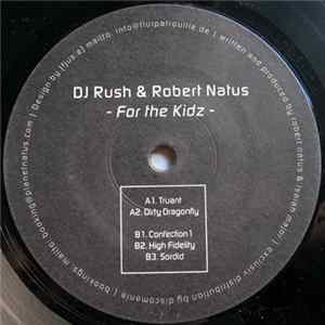 DJ Rush & Robert Natus - For The Kidz FLAC