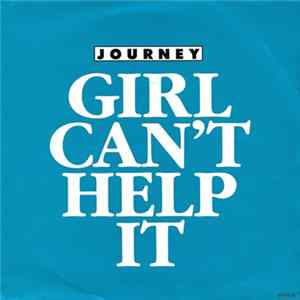 Journey - Girl Can't Help It FLAC