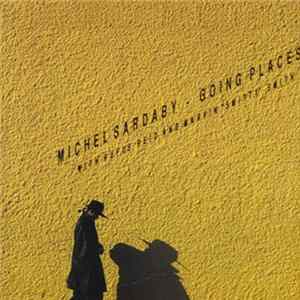 Michel Sardaby - Going Places FLAC