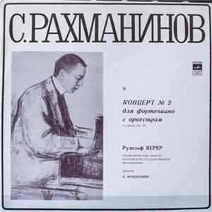 S. Rachmaninov, Rudolf Kerer - Concerto No. 2 In C Minor For Piano And Orchestra, Op. 18 FLAC