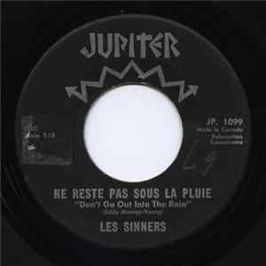 Les Sinners - Ne Reste Pas Sous La Pluie (Don't Go Out Into The Rain) FLAC