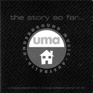 Various - UMA: The Story So Far FLAC