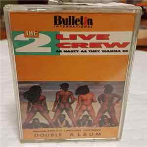 The 2 Live Crew - As Nasty As They Wanna Be FLAC