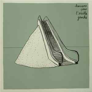 Marc Sarrazy, Laurent Rochelle - Chansons Pour L'oreille Gauche FLAC