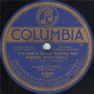 Campbell And Burr / Samuel Ash - It's Worth While Waiting For Someone Worth While / Down The Lane And Home Again FLAC