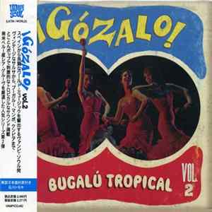 Various - ¡Gózalo! Bugalú Tropical Vol. 2 FLAC