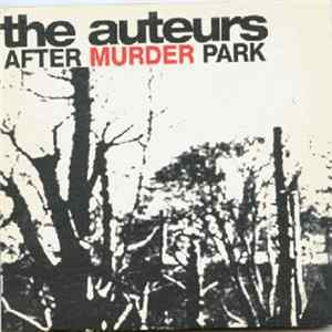 The Auteurs - After Murder Park FLAC