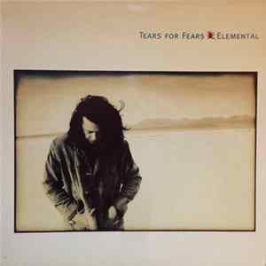 Tears For Fears - Elemental FLAC