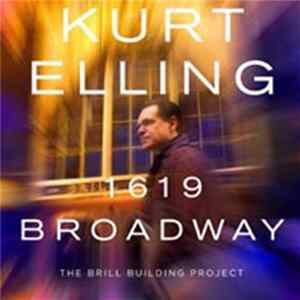 Kurt Elling - 1619 Broadway - The Brill Building Project FLAC