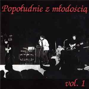 Various - Popołudnie Z Młodością Vol. 1 FLAC