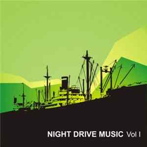 Various - Night Drive Music Vol. 1 FLAC