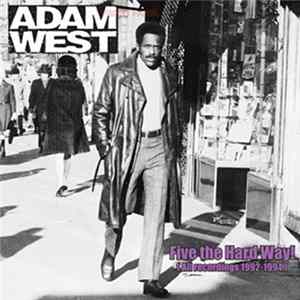 Adam West - Five The Hard Way! (All Recordings 1992-1994) FLAC