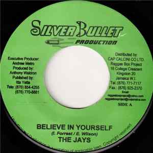 The Jays / Andrew Ranxx - Believe In Yourself / Fast Freddie FLAC