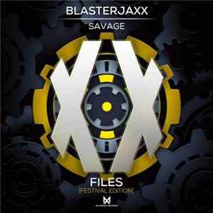Blasterjaxx - Savage FLAC