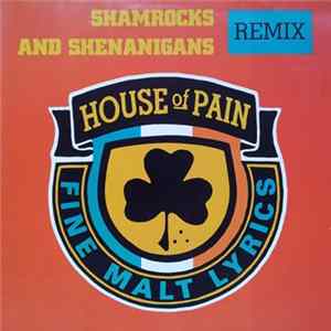 House Of Pain - Shamrocks And Shenanigans - Remix FLAC