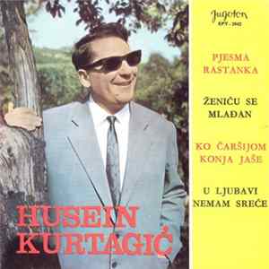 Husein Kurtagić - Pjesma Rastanka FLAC