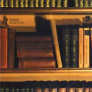 Tosca - Suzuki In Dub FLAC